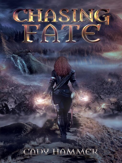 Title details for Chasing Fate by Cady Hammer - Available